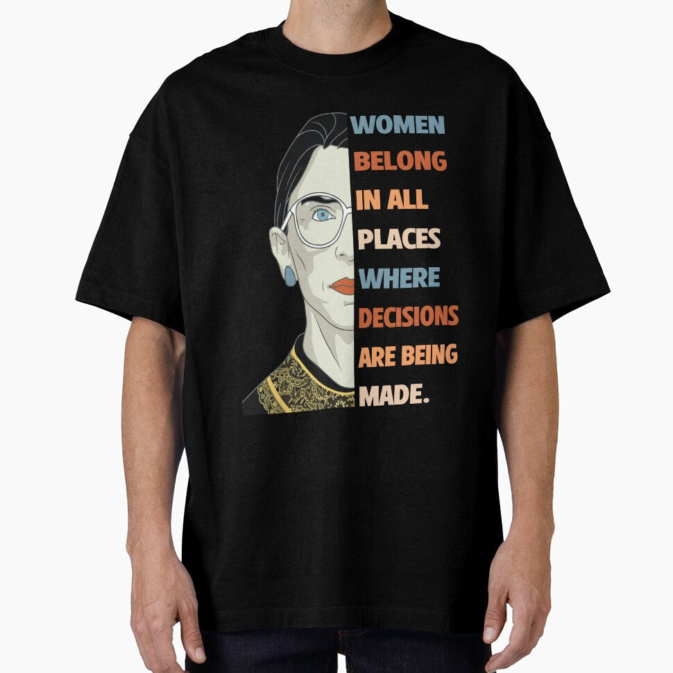 Women Belong In All Places Where Decisions Are Being - Adult & Kids T-Shirts, Sweatshirts & Hoodies apparel design preview 1