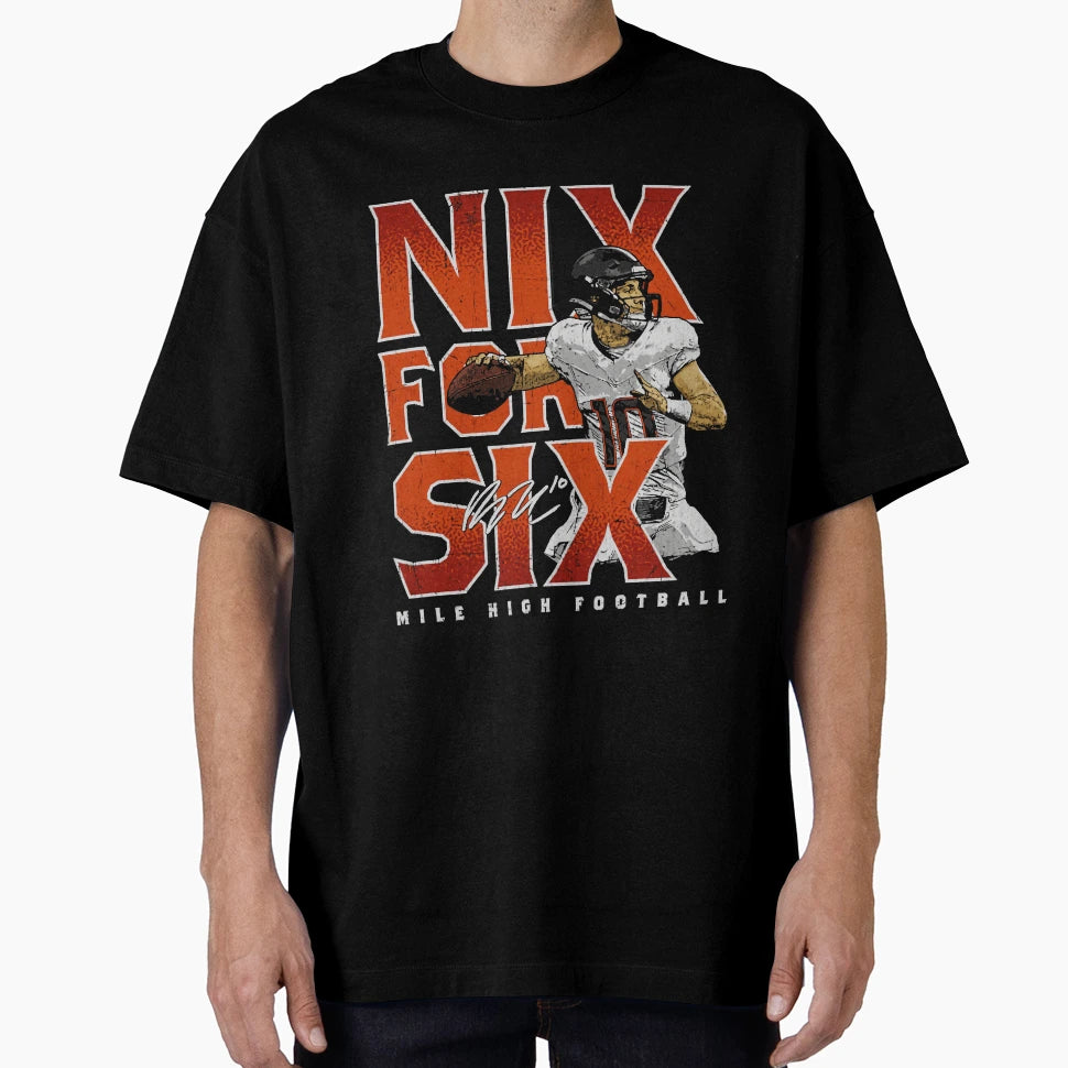 Bo Nix Denver Nix Six T-Shirt - Custom Art Print Men Women - T-Shirt, Sweatshirt, Hoodie