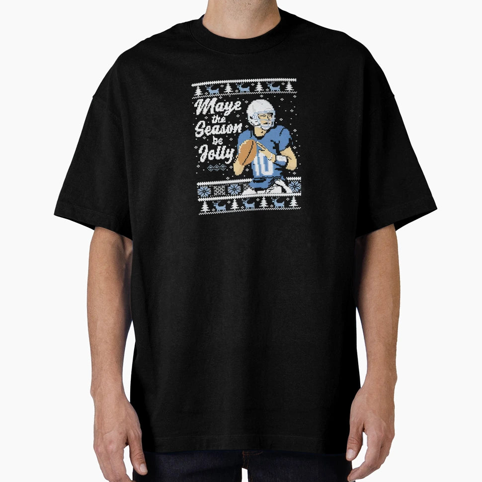 Drake Maye Season Be Jolly New T-Shirt - Fun Novelty Design Men Women - T-Shirt, Sweatshirt, Hoodie