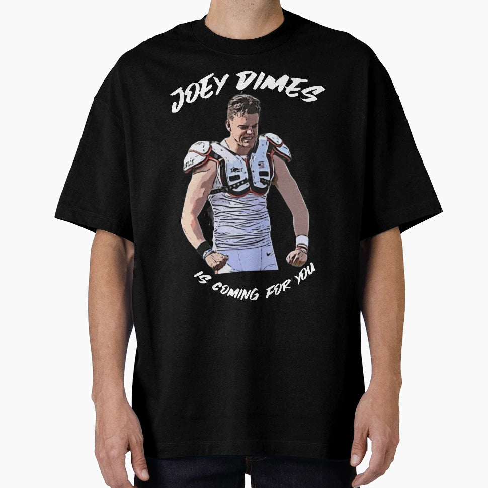 Joey Dimes Is Coming You Aka JB T-Shirt - Unique Graphic Unisex - T-Shirt, Sweatshirt, Hoodie