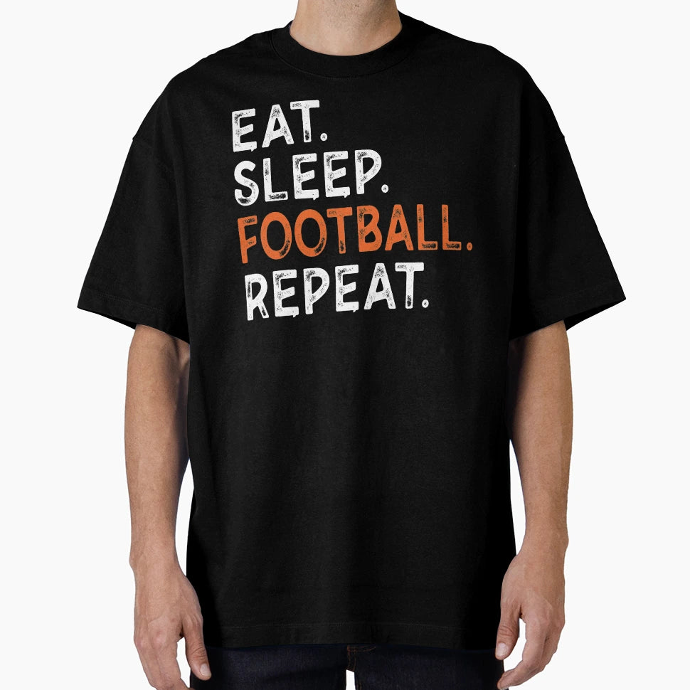 Eat Sleep Football Repeat Gift T-Shirt - Minimalist Print Men Women - T-Shirt, Sweatshirt, Hoodie