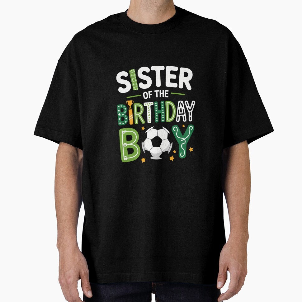 Soccer Sister Birthday Family by cosmicncozyS - Adult & Kids T-Shirts, Sweatshirts & Hoodies apparel design preview 1