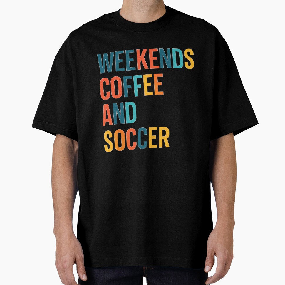 Weekends Coffee and Soccer Colorful Lifestyle Sticker - Adult & Kids T-Shirts, Sweatshirts & Hoodies apparel design preview 1