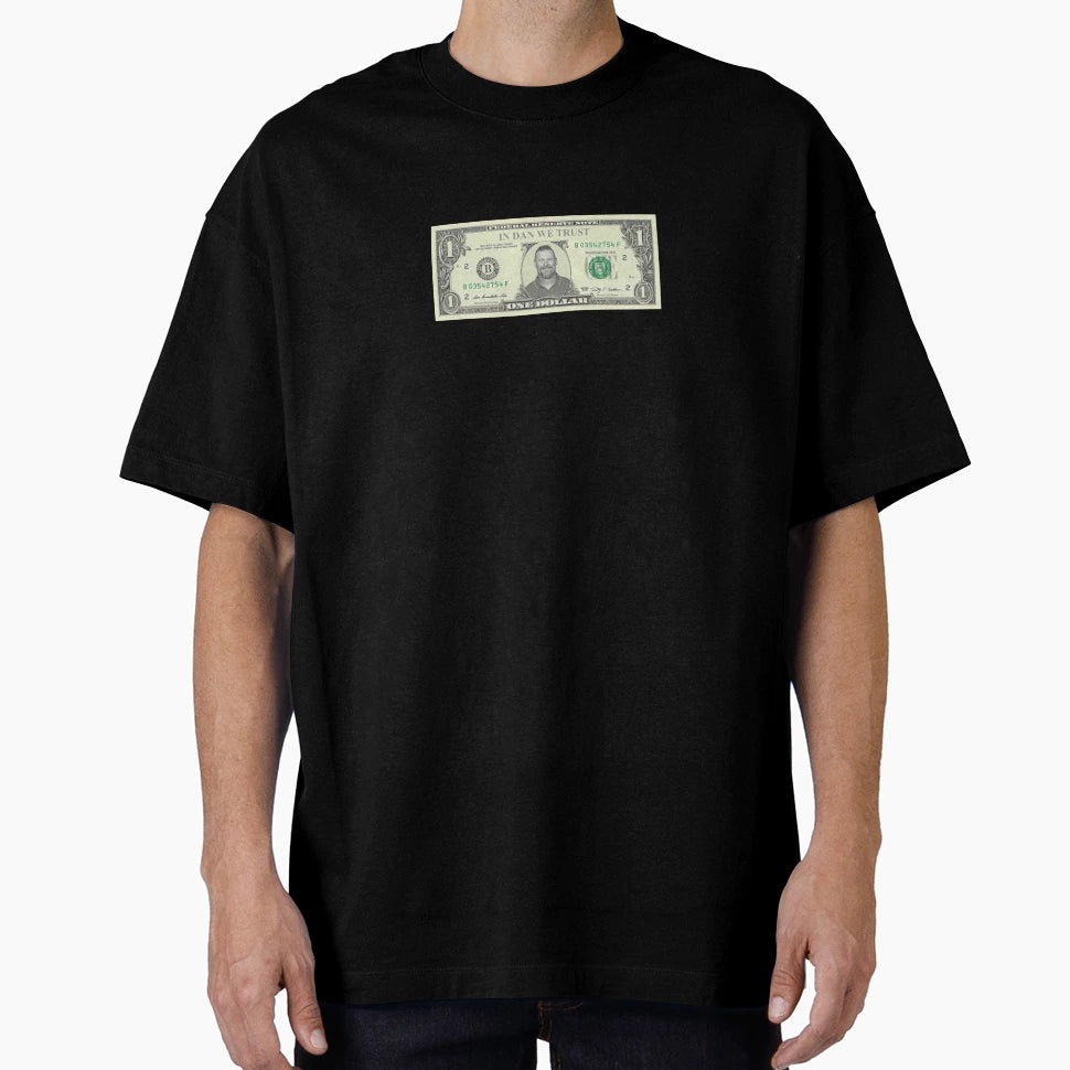 Dan We Trust T-Shirt - Unique Graphic Unisex - T-Shirt, Sweatshirt, Hoodie