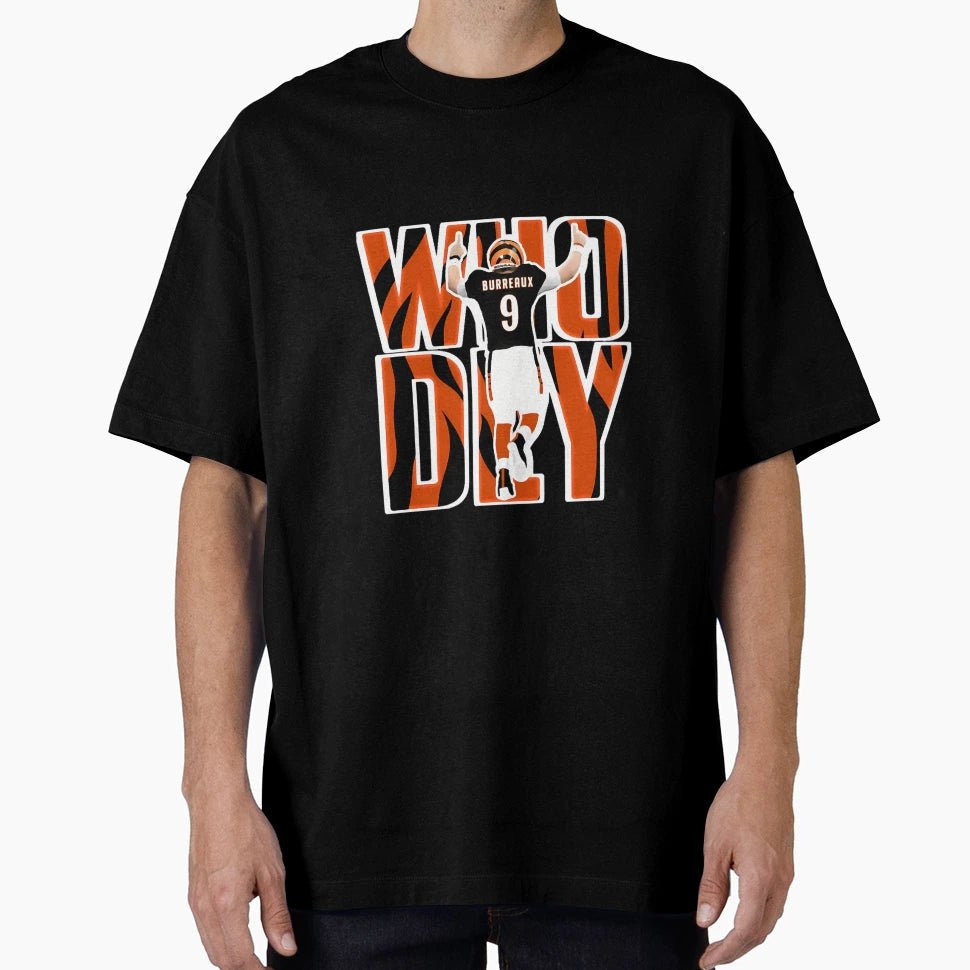 Who Dey Burrow T-Shirt - Graphic Print Unisex - T-Shirt, Sweatshirt, Hoodie