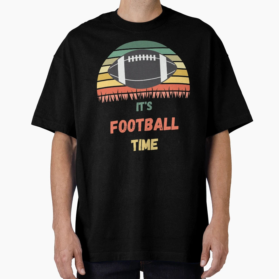 Its Football Time T-Shirt - Aesthetic Graphic Unisex - T-Shirt, Sweatshirt, Hoodie