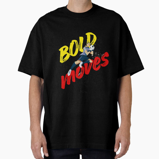 Bold Moves Text T-Shirt - Streetwear Style Unisex - T-Shirt, Sweatshirt, Hoodie