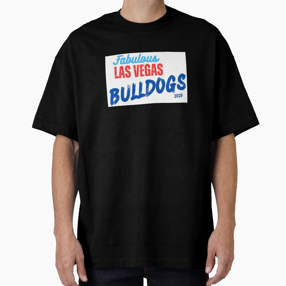 Bulldogs Las Vegas T-Shirt - Casual Everyday Wear Men Women - T-Shirt, Sweatshirt, Hoodie