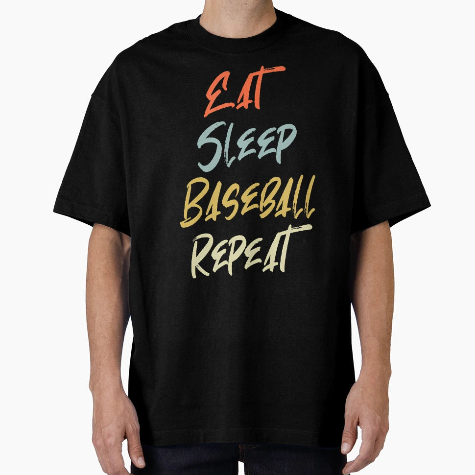 Eat Sleep Baseball Repeat T-Shirt - Novelty Apparel for Adults - T-Shirt, Sweatshirt, Hoodie