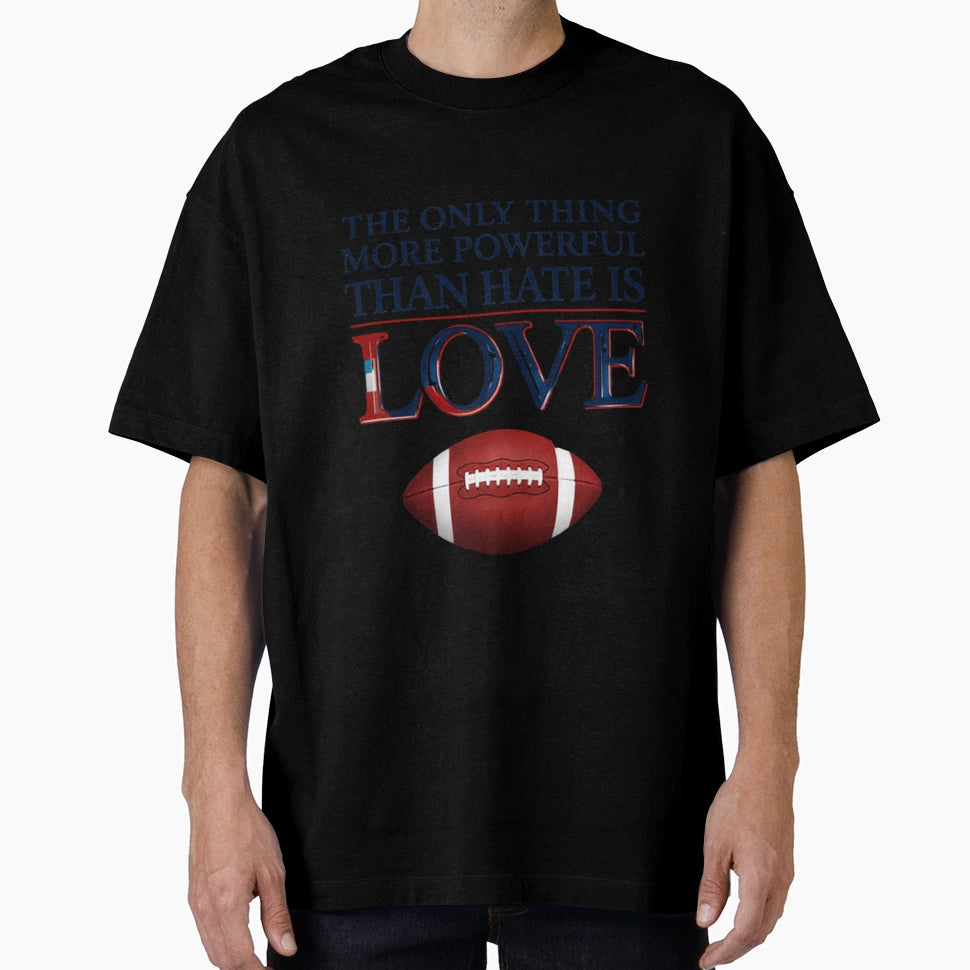 Only Thing More Powerful Than Hate Is T-Shirt - Trendy Graphic Men Women - T-Shirt, Sweatshirt, Hoodie