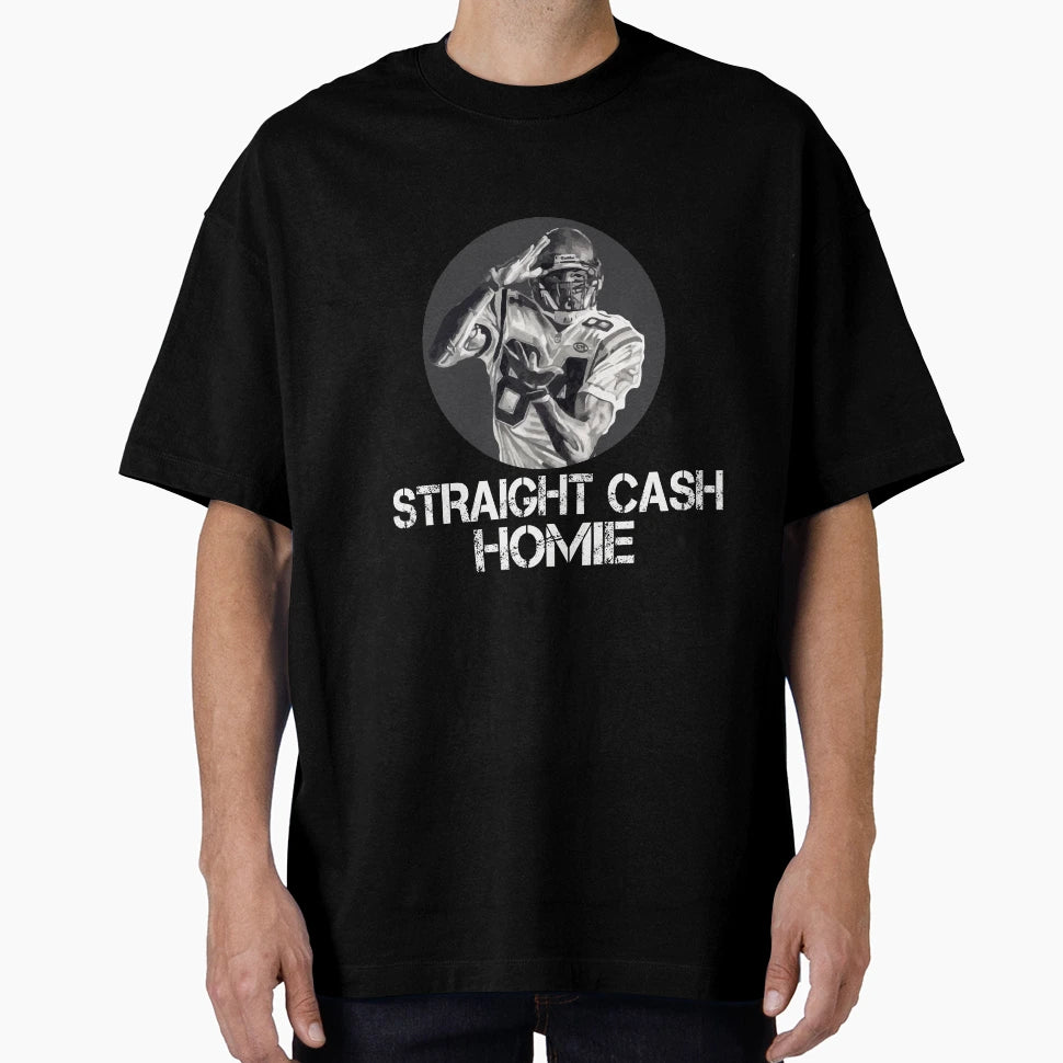 Randy Moss Straight Cash Homie Funny T-Shirt - Graphic Print Unisex - T-Shirt, Sweatshirt, Hoodie