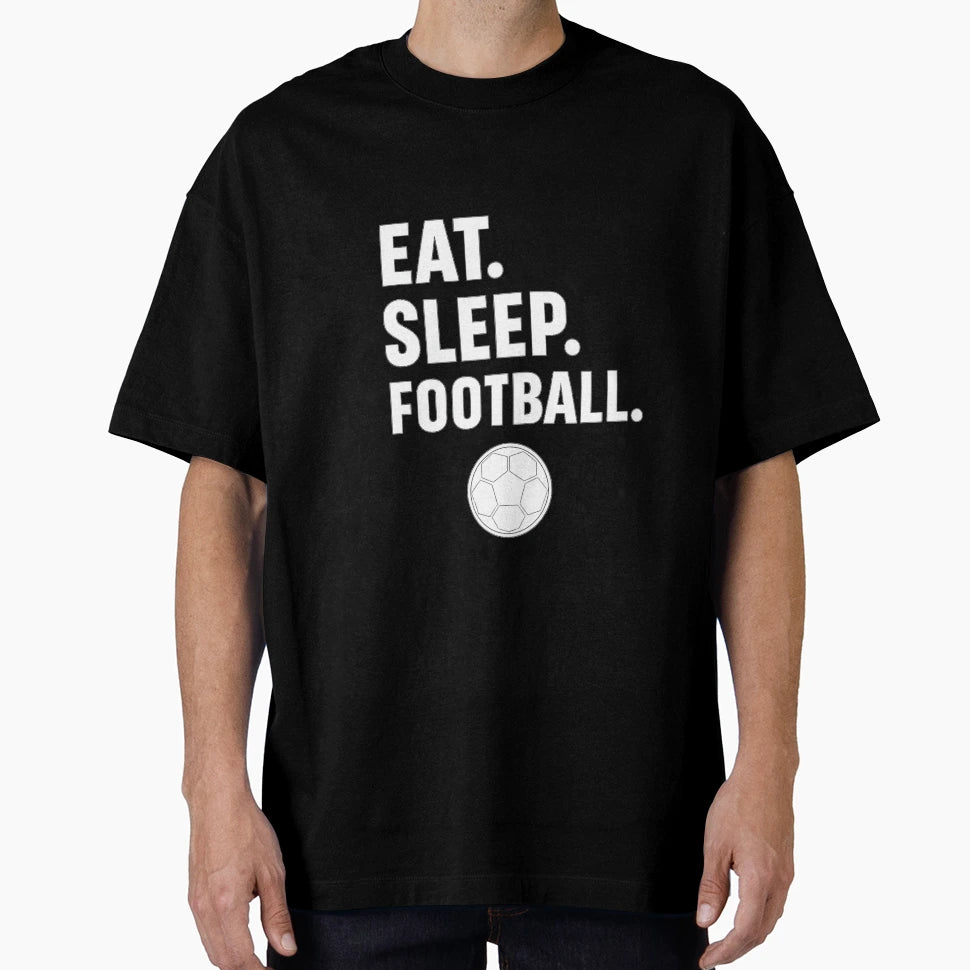 Eat Sleep Football T-Shirt - Aesthetic Graphic for Adults - T-Shirt, Sweatshirt, Hoodie