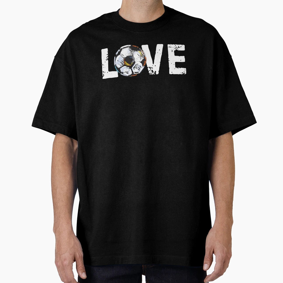 I Love Soccer Fu Ball Futebol T-Shirt - Novelty Apparel Men Women - T-Shirt, Sweatshirt, Hoodie
