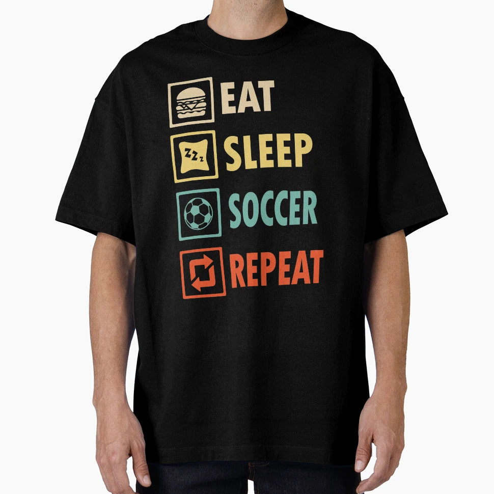Eat Sleep Soccer Repeat T-Shirt - Aesthetic Graphic Unisex - T-Shirt, Sweatshirt, Hoodie