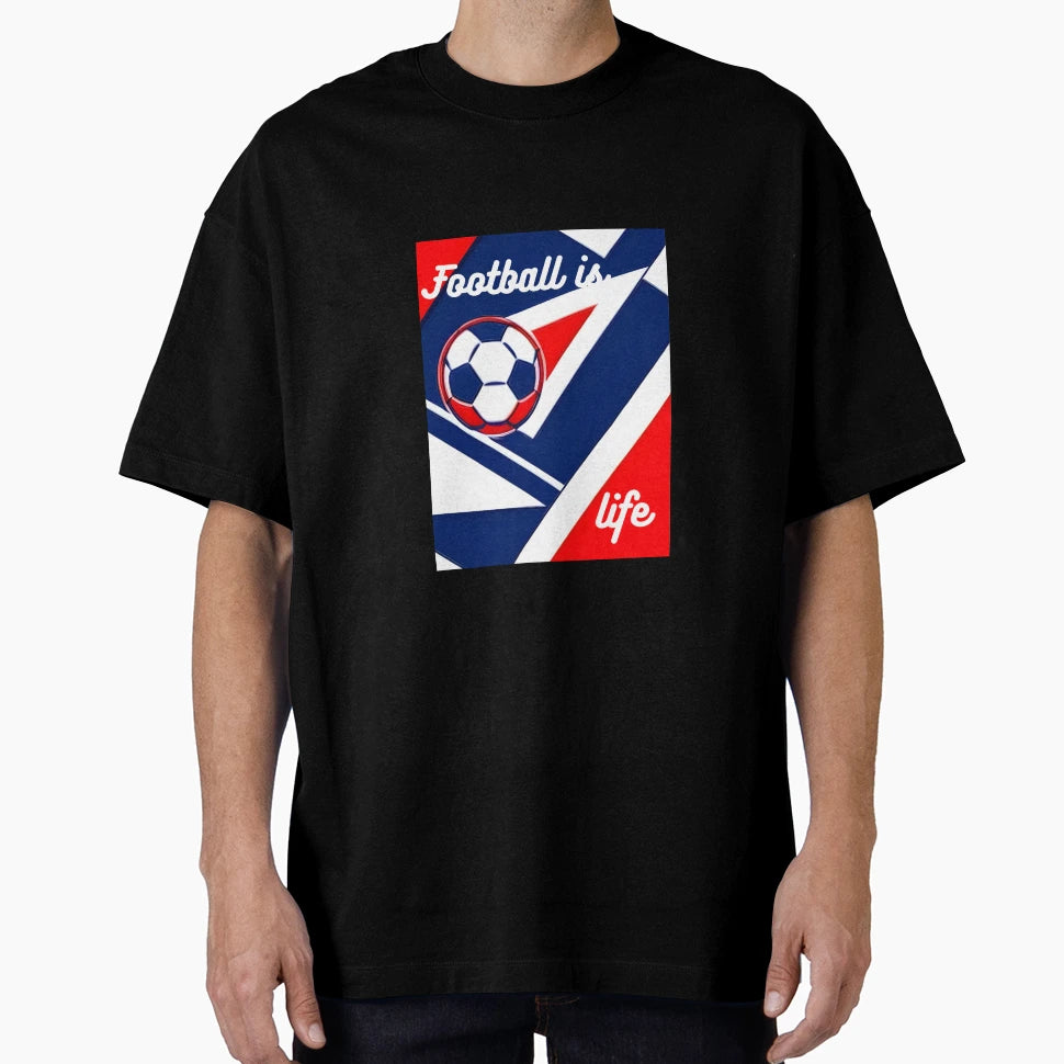 Football Is Life T-Shirt - Graphic Print Men Women - T-Shirt, Sweatshirt, Hoodie
