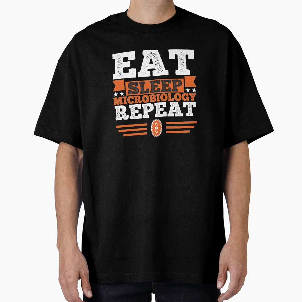 Microbiology Eat Sleep T-Shirt - Casual Everyday Wear for Adults - T-Shirt, Sweatshirt, Hoodie