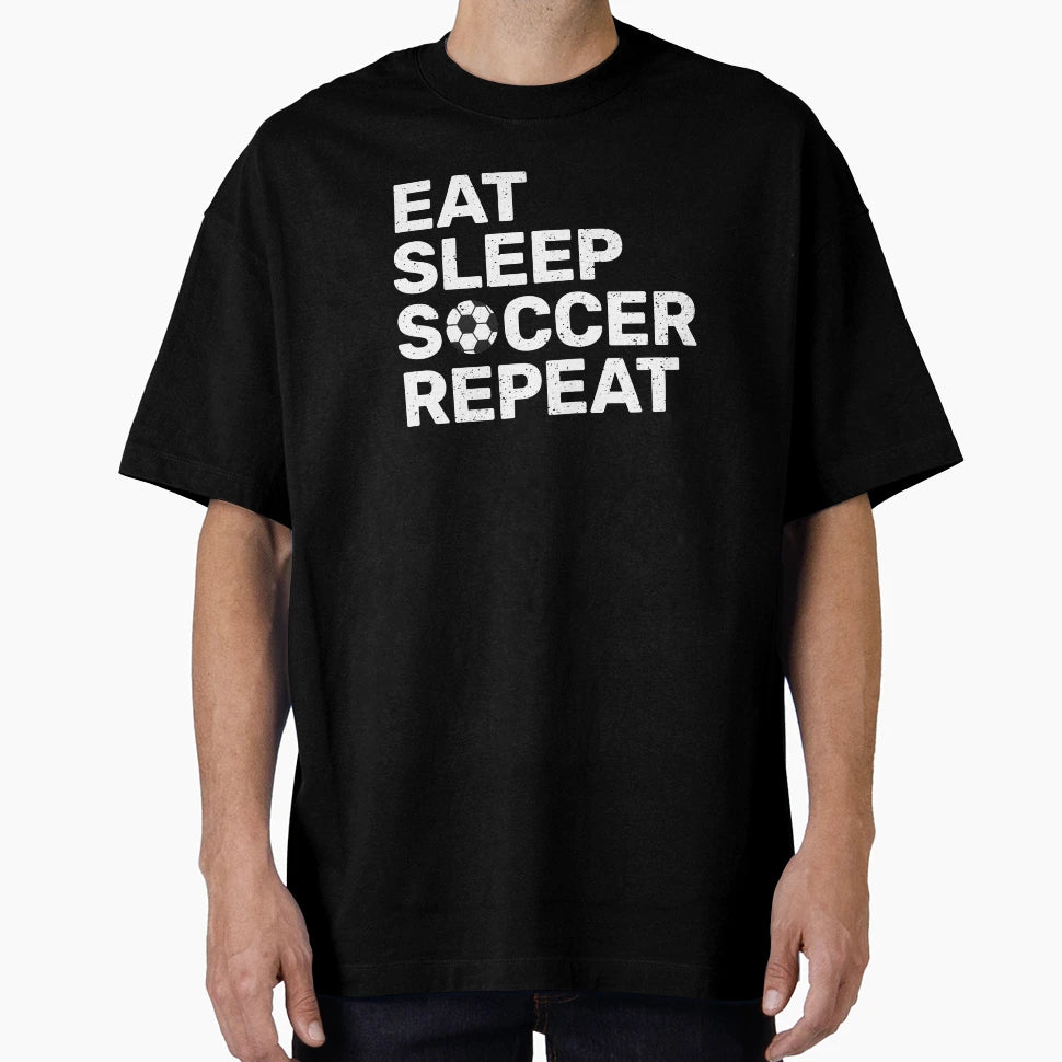 Soccer Player Eat Sleep Soccer Repeat T-Shirt - Custom Art Print Men Women - T-Shirt, Sweatshirt, Hoodie