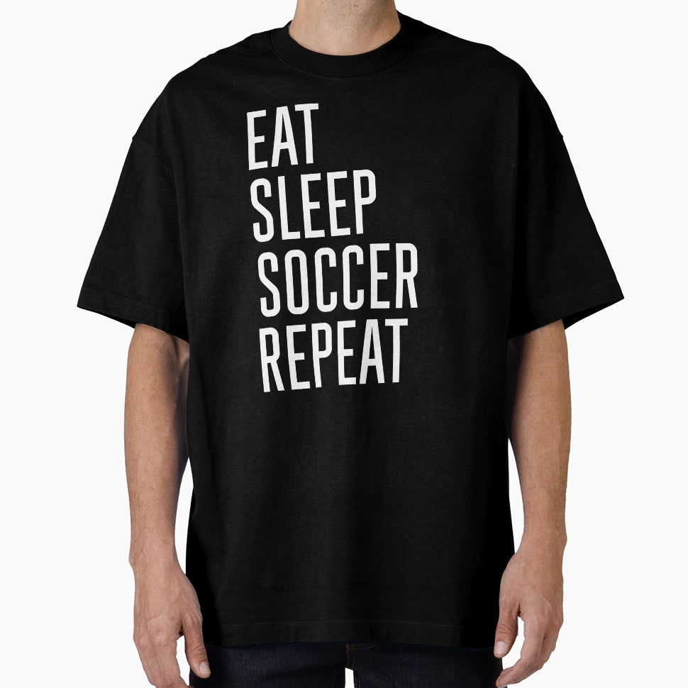 Eat Sleep Soccer Repeat Live Breathe T-Shirt - Novelty Apparel for Adults - T-Shirt, Sweatshirt, Hoodie