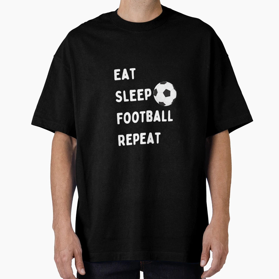 Eat Sleep Football Repeat T-Shirt - Minimalist Print Men Women - T-Shirt, Sweatshirt, Hoodie