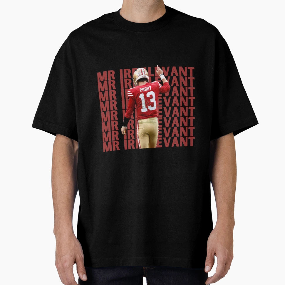 BP Mr Irrelevant Super Bowl T-Shirt - Novelty Apparel for Adults - T-Shirt, Sweatshirt, Hoodie