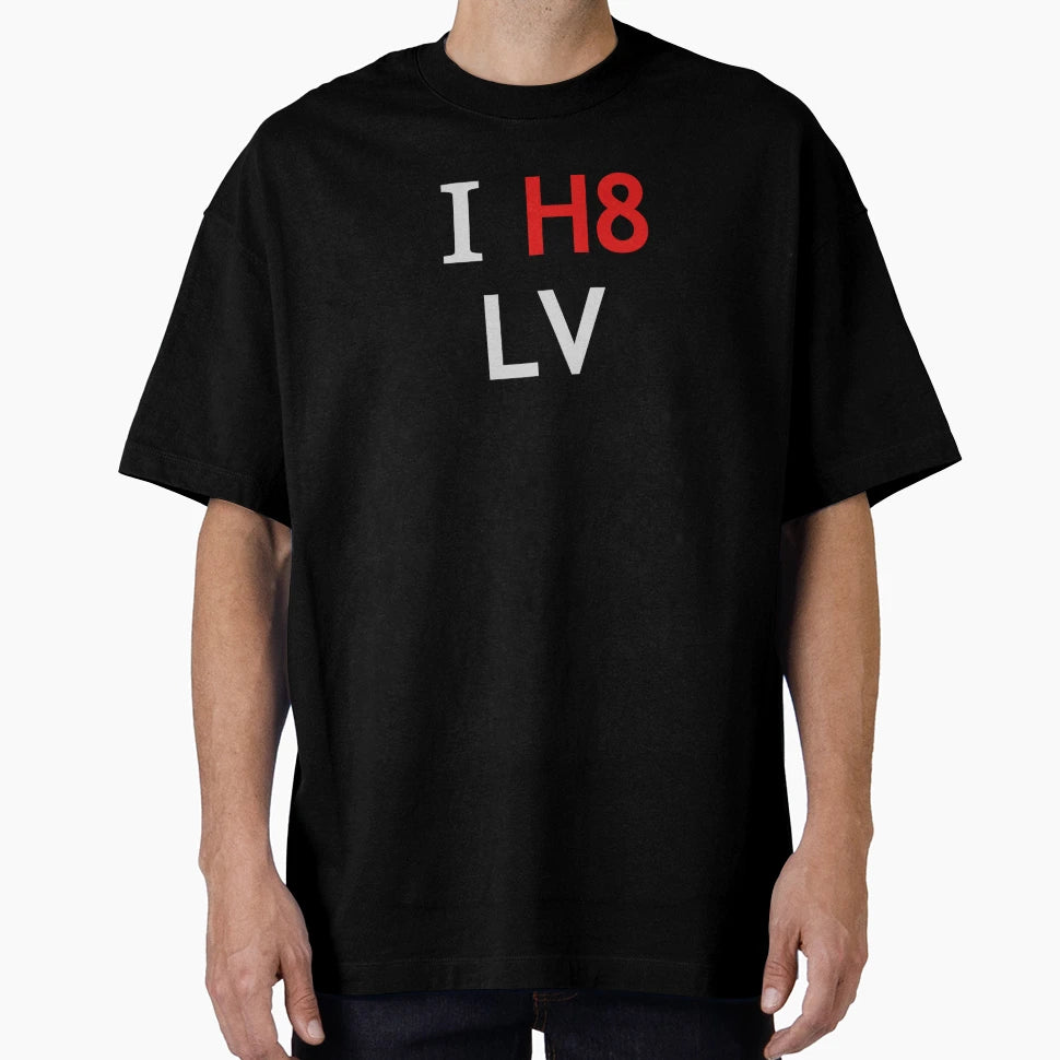 I H8 Lv T-Shirt - Fun Novelty Design Men Women - T-Shirt, Sweatshirt, Hoodie