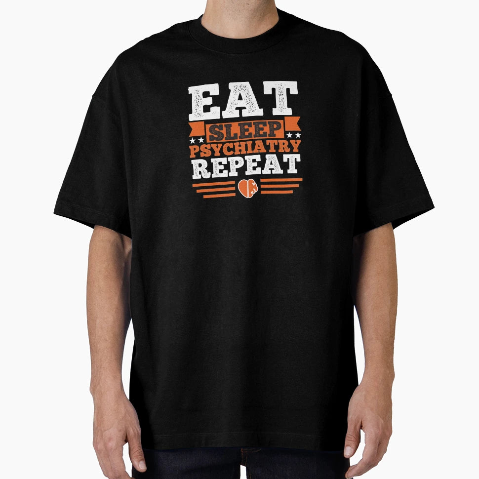 Psychiatry Eat Sleep T-Shirt - Minimalist Print Men Women - T-Shirt, Sweatshirt, Hoodie