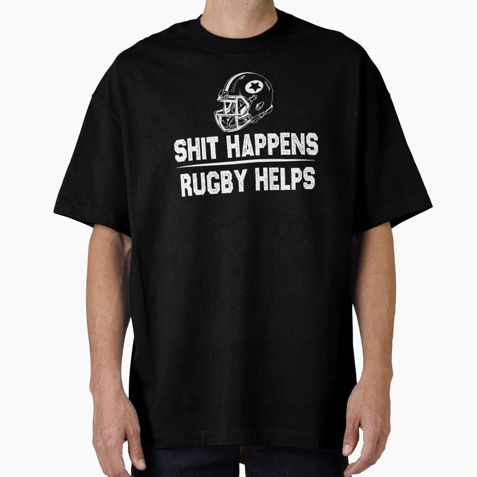 American Rugby Shit Happens Rugby T-Shirt - Minimalist Print for Adults - T-Shirt, Sweatshirt, Hoodie