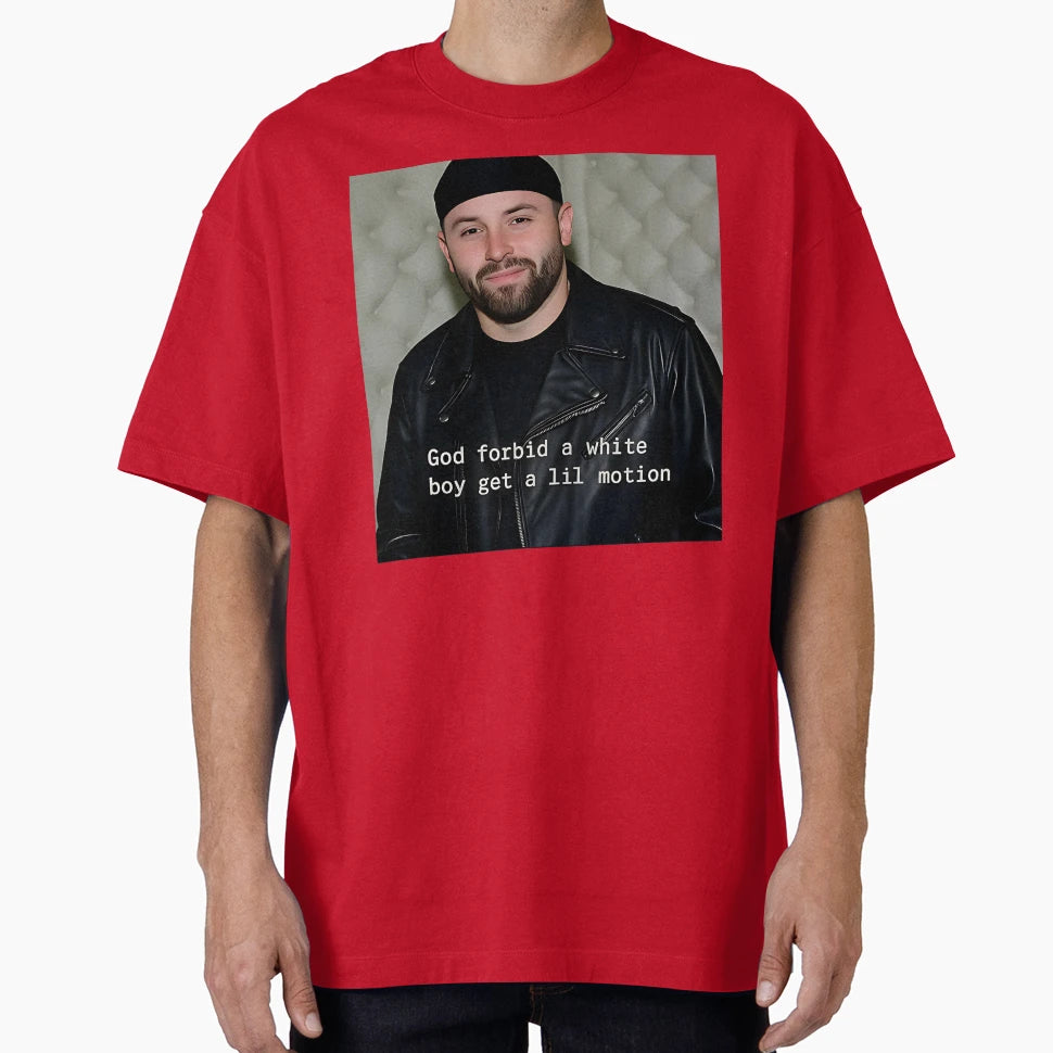 Baker Mayfield God Forbid White Get Lil T-Shirt - Trendy Graphic Men Women - T-Shirt, Sweatshirt, Hoodie