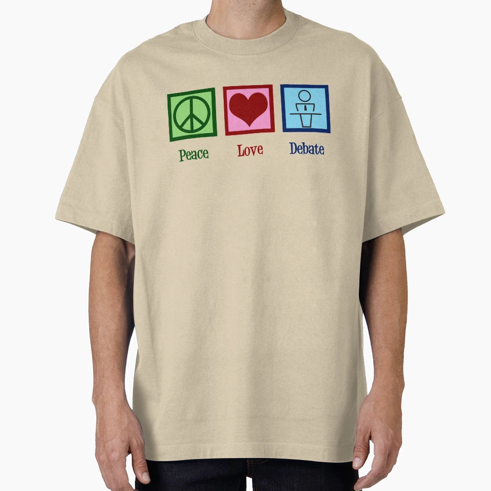 Peace Love Debate Team T-Shirt - Graphic Print Unisex - T-Shirt, Sweatshirt, Hoodie