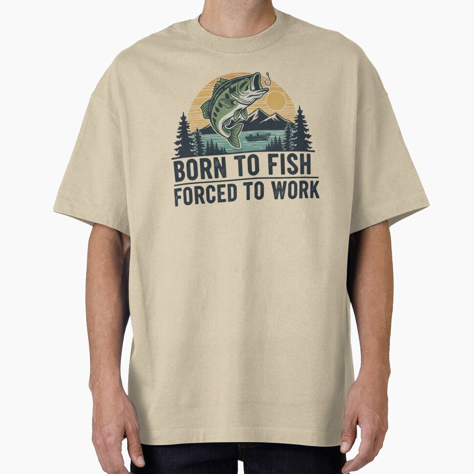 Born To Fish Forced Work by musthavewords - Adult & Kids T-Shirts, Sweatshirts & Hoodies apparel design preview 1