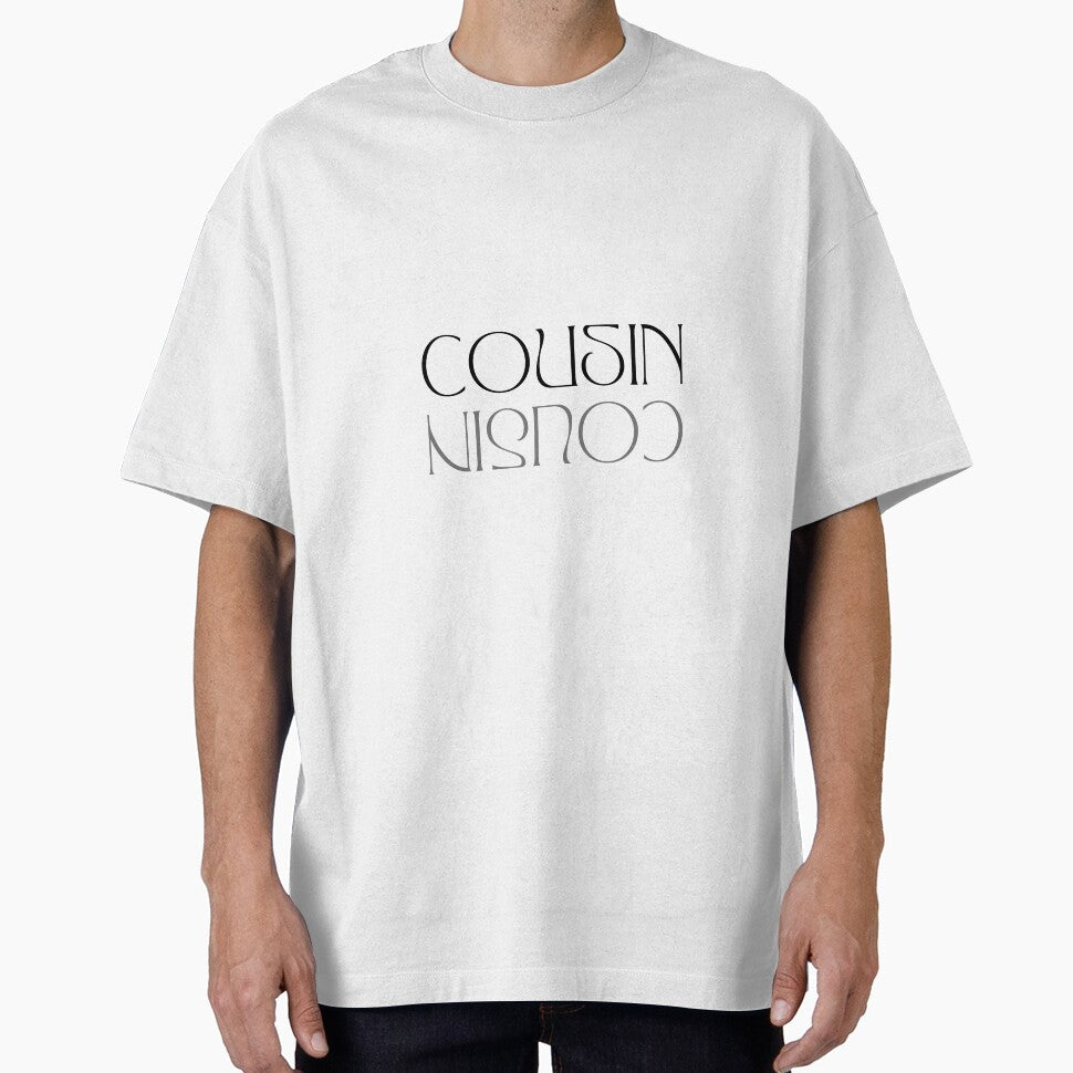 Cousin by foryourjoy - Adult & Kids T-Shirts, Sweatshirts & Hoodies apparel design preview 1