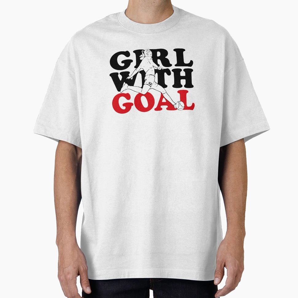 Goal T-Shirt - Streetwear Style Men Women - T-Shirt, Sweatshirt, Hoodie