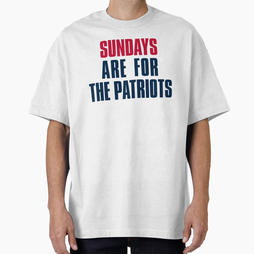 Sundays Are Patriots New England T-Shirt - Aesthetic Graphic for Adults - T-Shirt, Sweatshirt, Hoodie