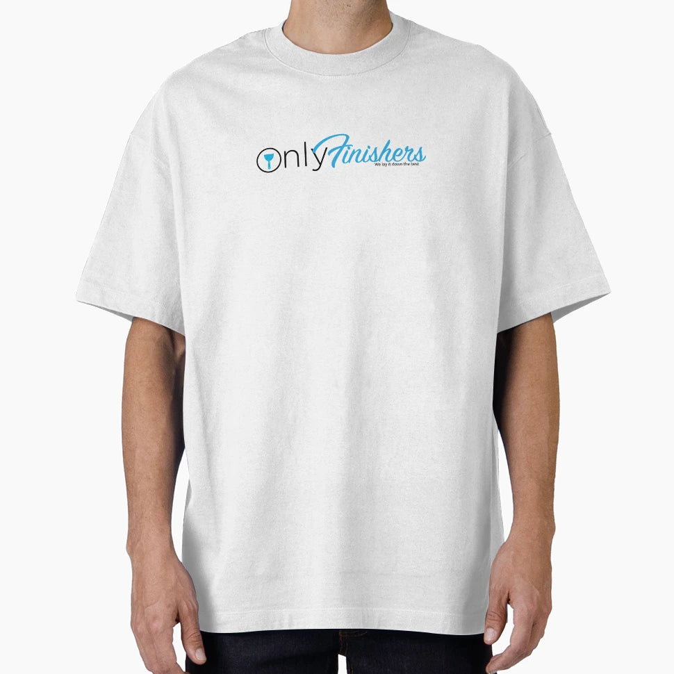 Only Finsihers T-Shirt - Novelty Apparel for Adults - T-Shirt, Sweatshirt, Hoodie