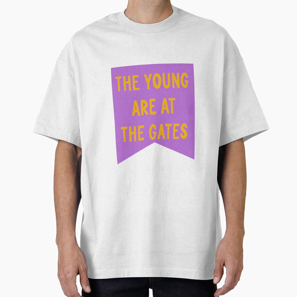 Young Are Gates T-Shirt - Trendy Graphic Men Women - T-Shirt, Sweatshirt, Hoodie