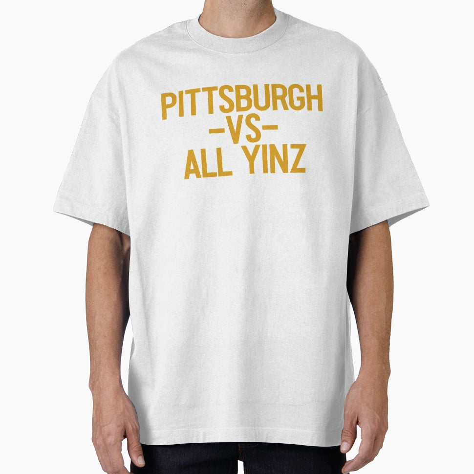 Pittsburgh Vs All Yinz College Frat T-Shirt - Trendy Graphic Men Women - T-Shirt, Sweatshirt, Hoodie