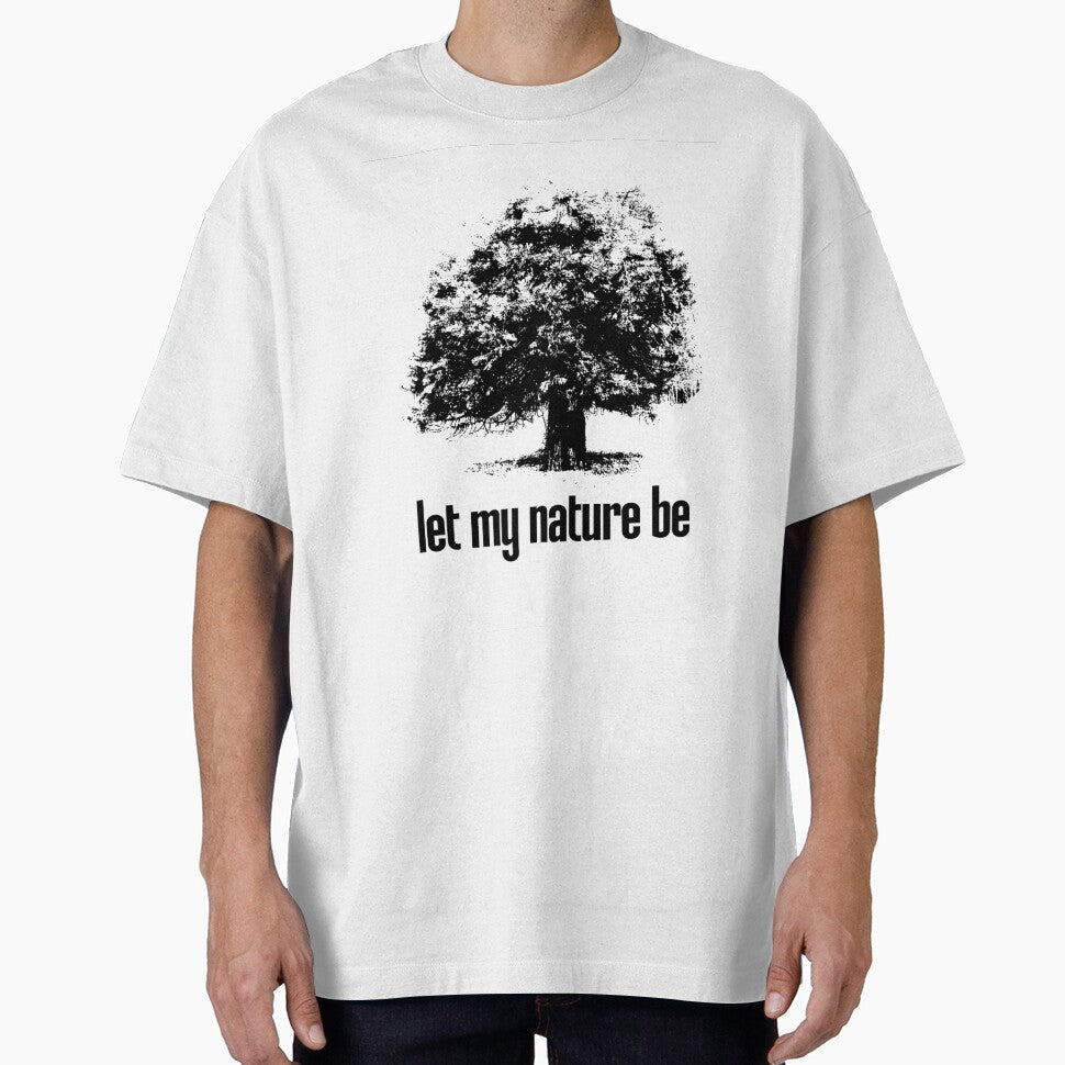 Let my nature be by wimdurang - Adult & Kids T-Shirts, Sweatshirts & Hoodies apparel design preview 1
