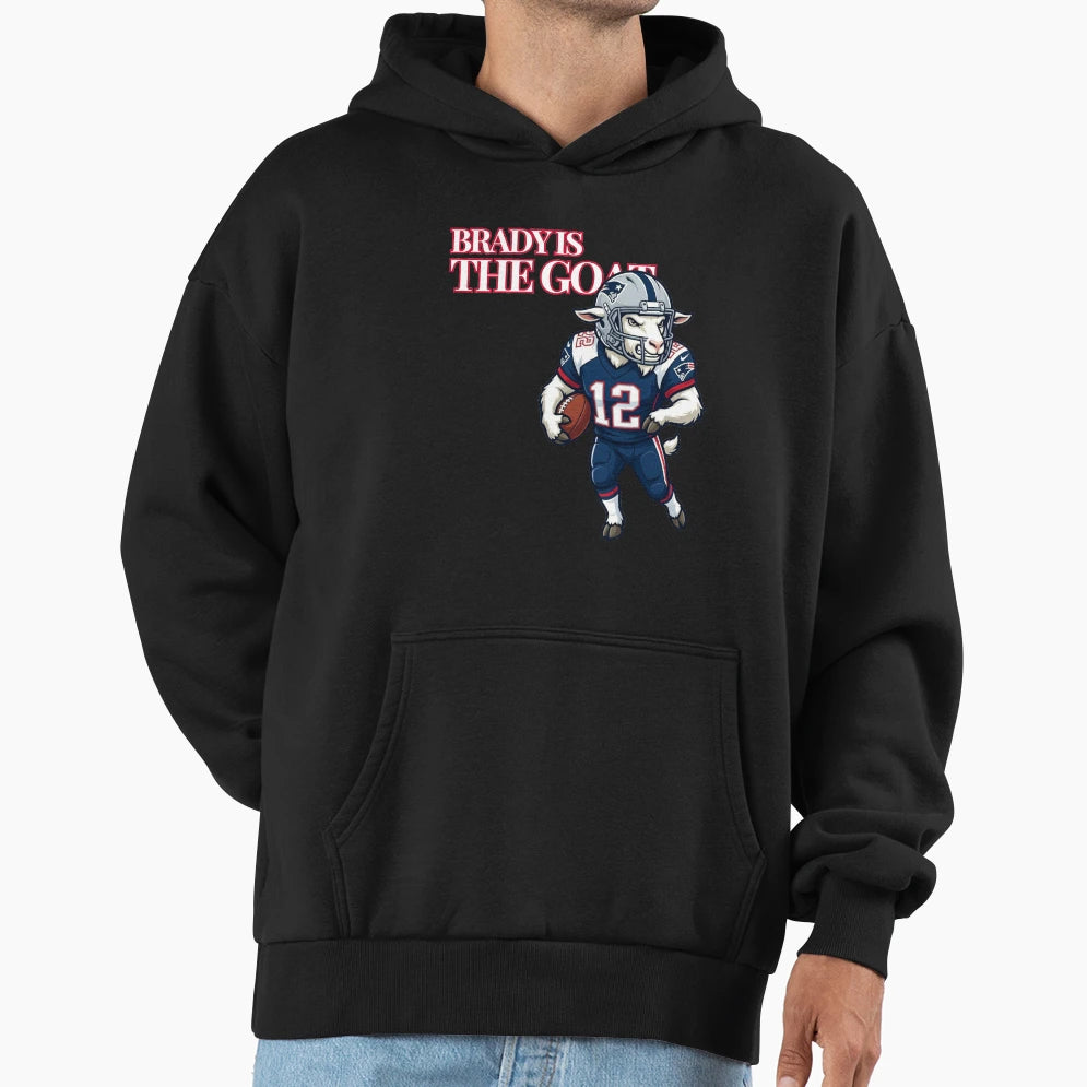 Brady Is Goat Bold Text Art Hoodie - Unique Graphic Unisex - T-Shirt, Sweatshirt, Hoodie