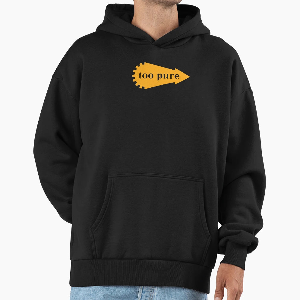 Too Pure Indie Music Hoodie - Trendy Graphic Unisex - T-Shirt, Sweatshirt, Hoodie