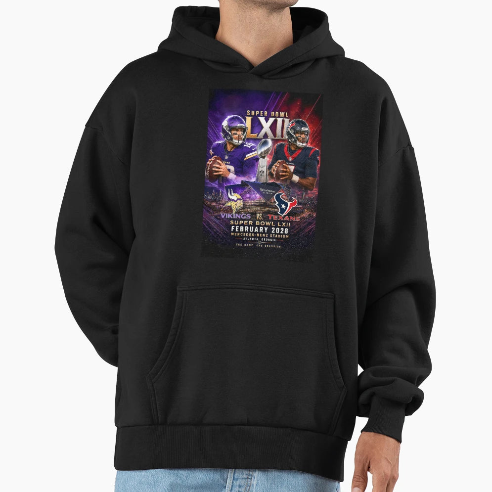 Superbowl Lxii Vikings Vs Texans 2028 Hoodie - Casual Everyday Wear Unisex - T-Shirt, Sweatshirt, Hoodie