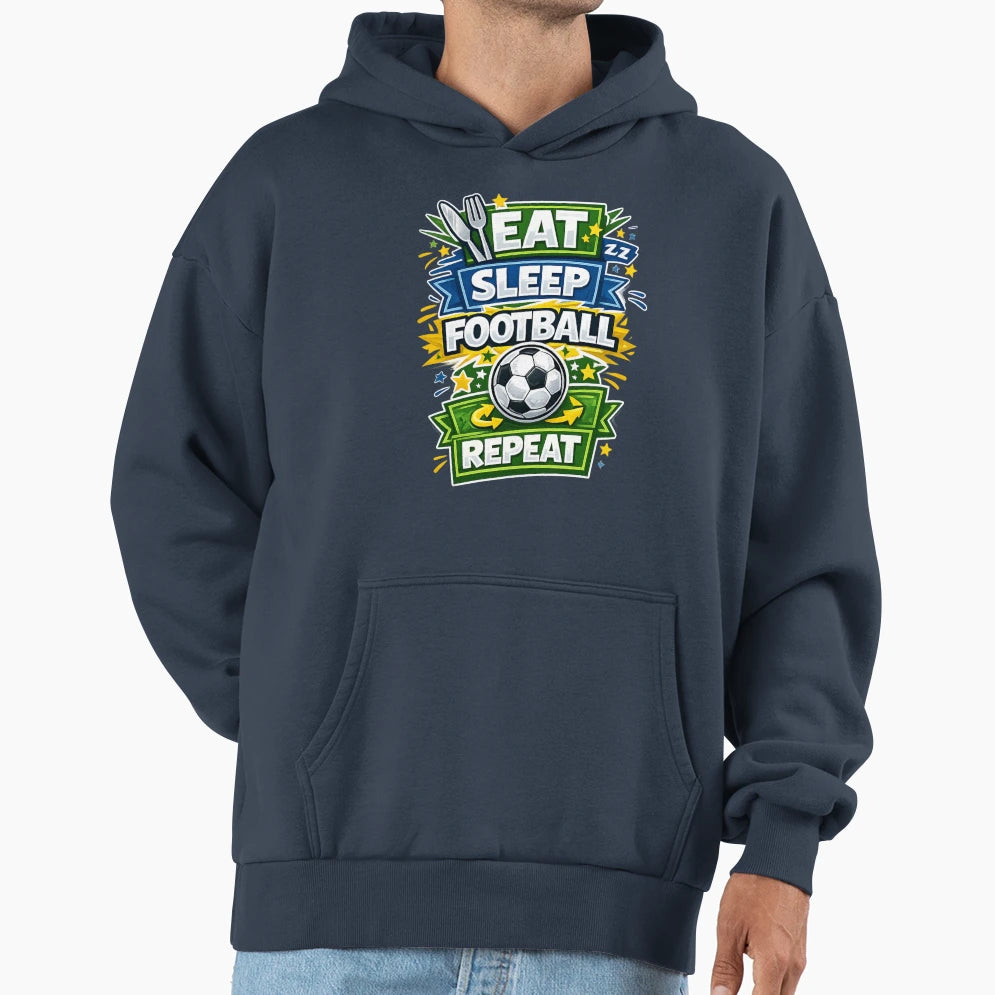 Eat Sleep Football Repeat Hoodie - Custom Art Print Men Women - T-Shirt, Sweatshirt, Hoodie