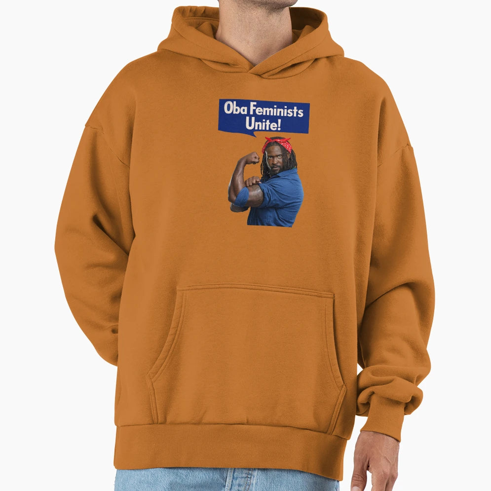 Oba Femi Oba Feminist Hoodie - Custom Art Print Unisex - T-Shirt, Sweatshirt, Hoodie