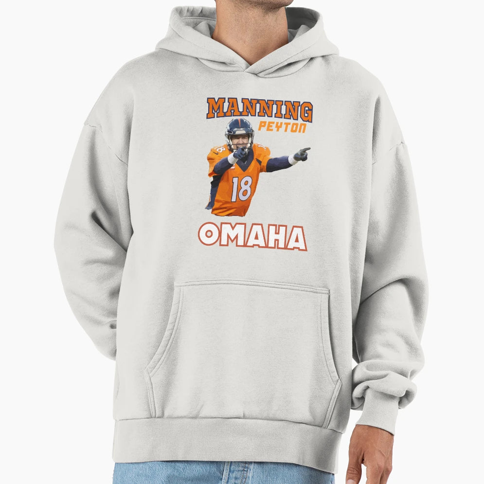 Peyton Manning Omaha Hoodie - Novelty Apparel Men Women - T-Shirt, Sweatshirt, Hoodie