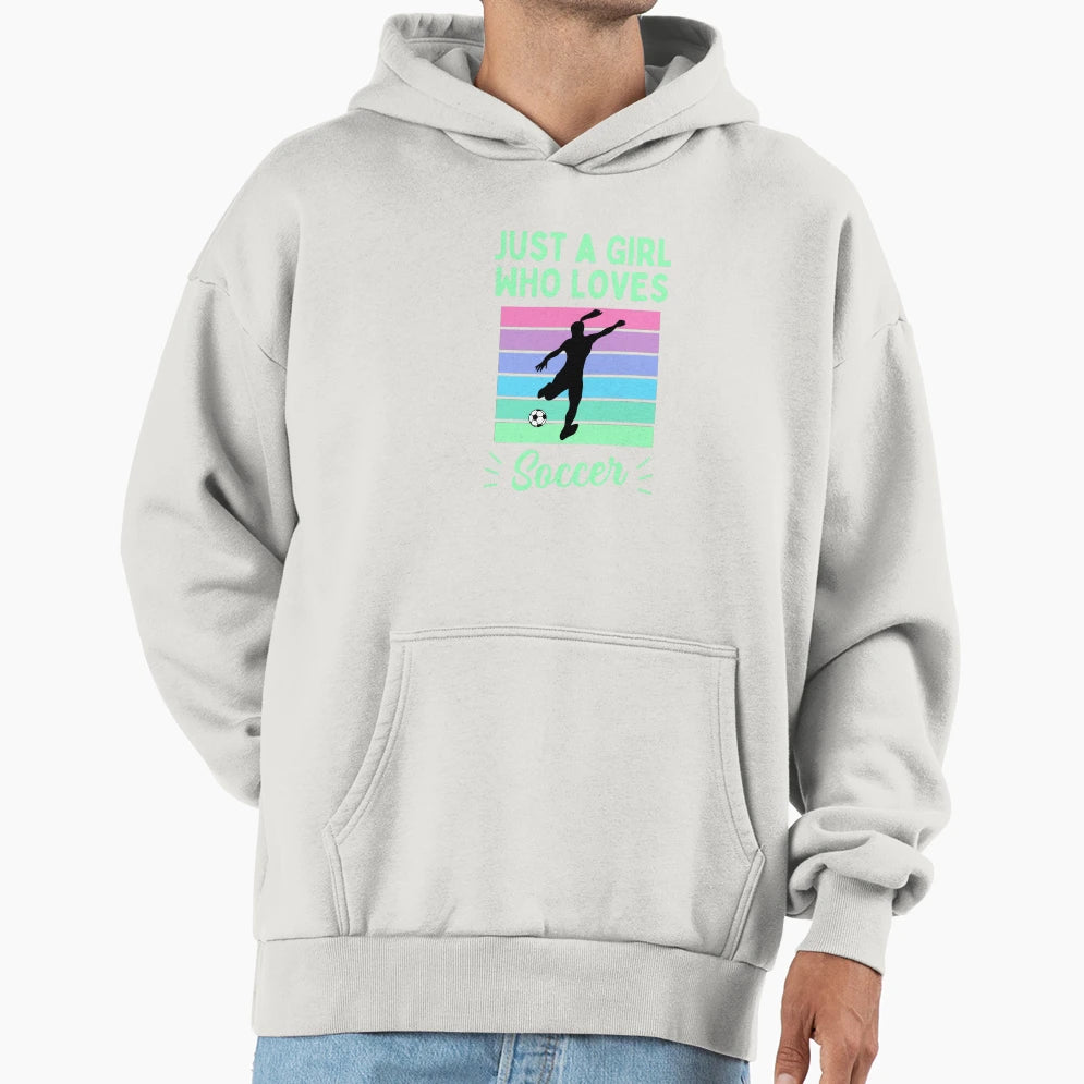 Just Who Loves Soccer Gift Hoodie - Unique Graphic for Adults - T-Shirt, Sweatshirt, Hoodie