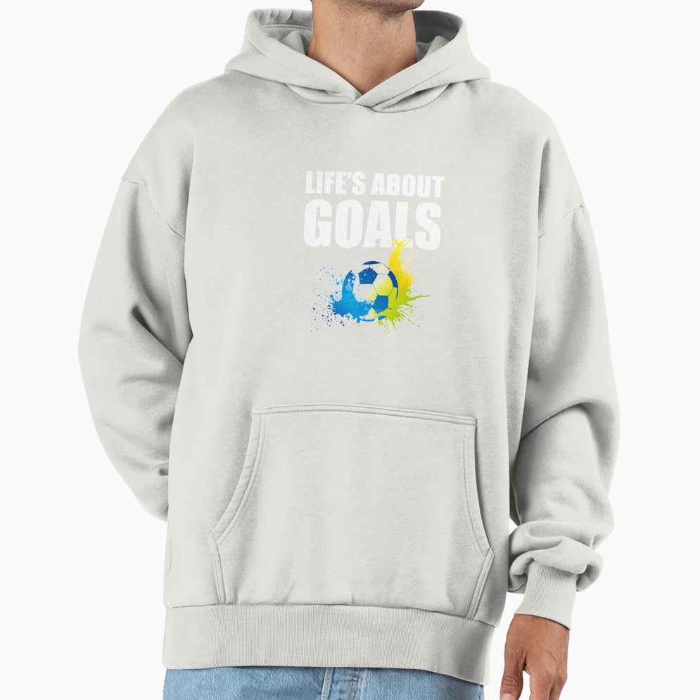 Lifes About Goals Hoodie - Trendy Graphic Unisex - T-Shirt, Sweatshirt, Hoodie