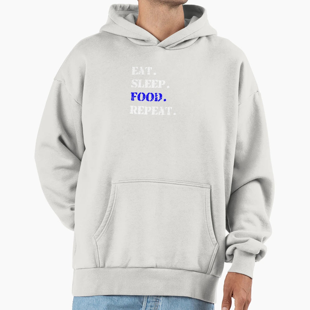 Eat Sleep Food Repeat T-Shirt - Custom Art Print Unisex - T-Shirt, Sweatshirt, Hoodie
