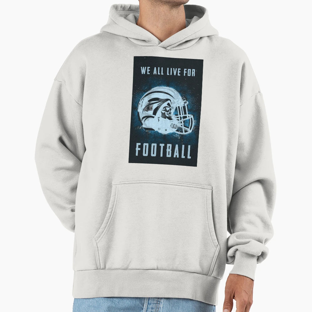 We All Live Football True Sports Hoodie - Casual Everyday Wear Men Women - T-Shirt, Sweatshirt, Hoodie