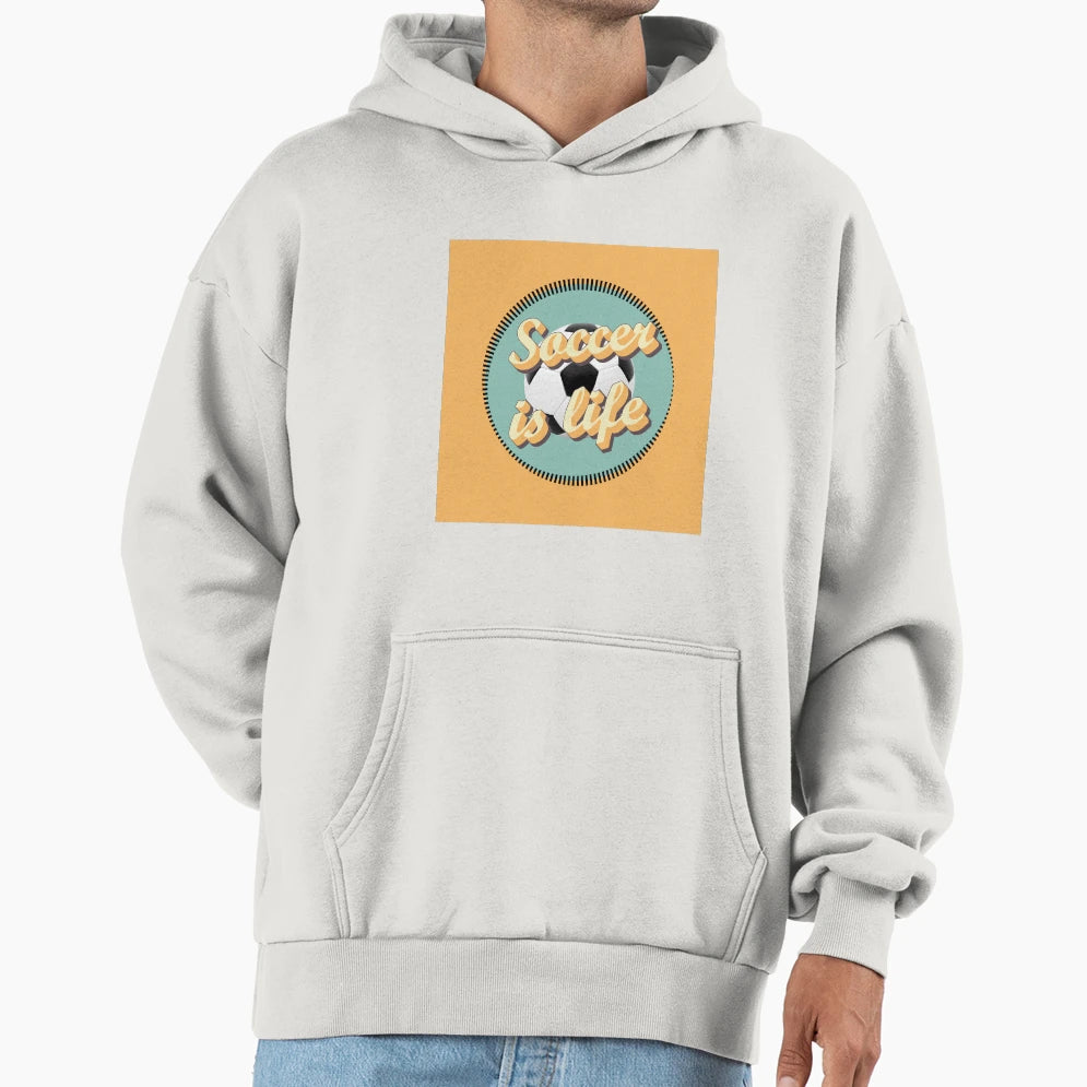 Soccer Is Life Hoodie - Trendy Graphic for Adults - T-Shirt, Sweatshirt, Hoodie