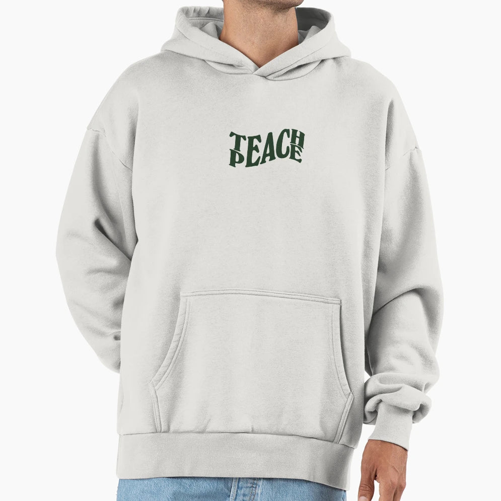 Teach Peace Hoodie - Fun Novelty Design for Adults - T-Shirt, Sweatshirt, Hoodie