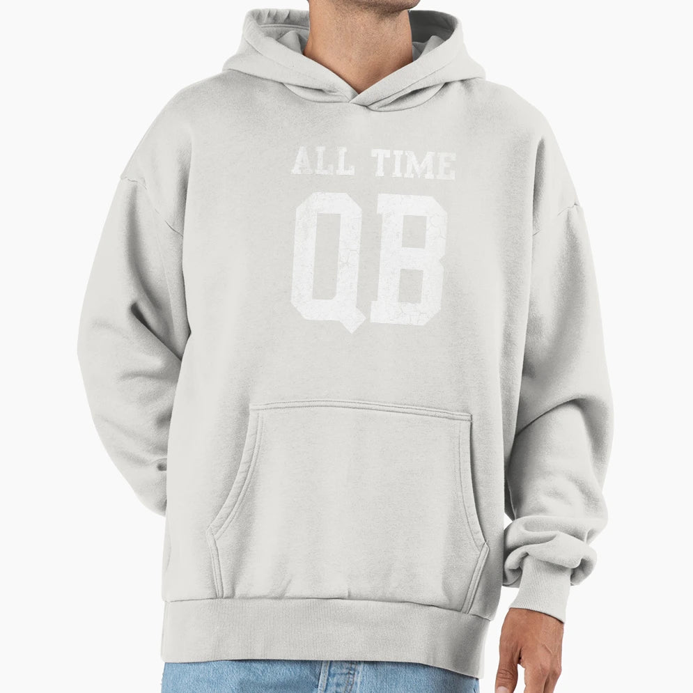 All Time Qb Hoodie - Novelty Apparel Men Women - T-Shirt, Sweatshirt, Hoodie